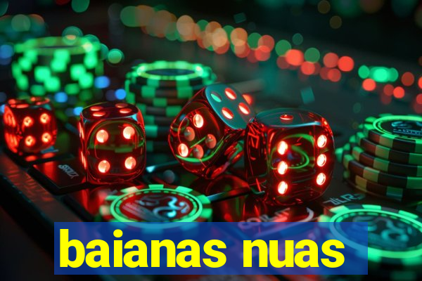 baianas nuas